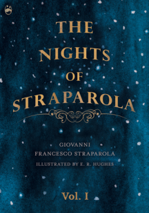 The Nights of Straparola Vol 1 illustrated by E. R. Hughes