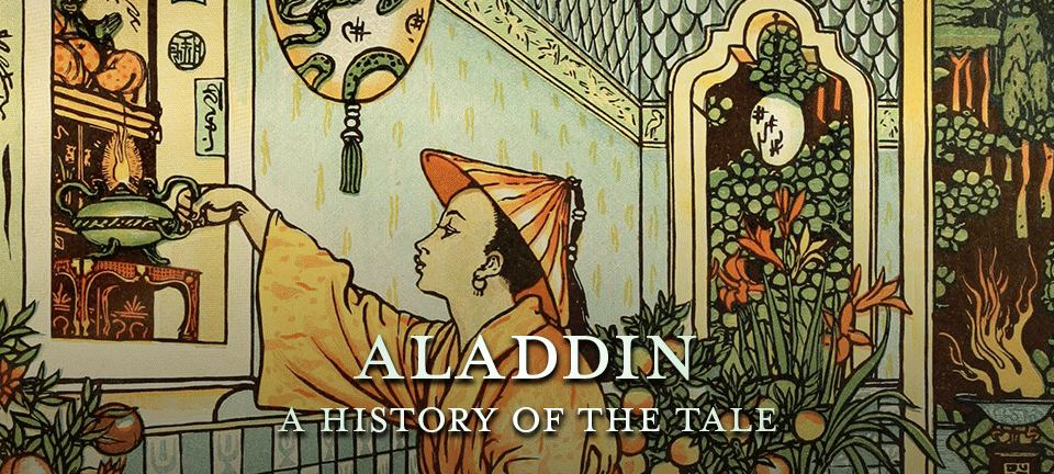 The Original Aladdin Story Its History And Origins