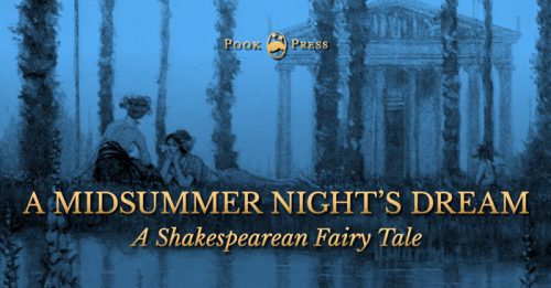 A Midsummer Night's Dream - A Shakespearean Fairy Tale | Pook Press